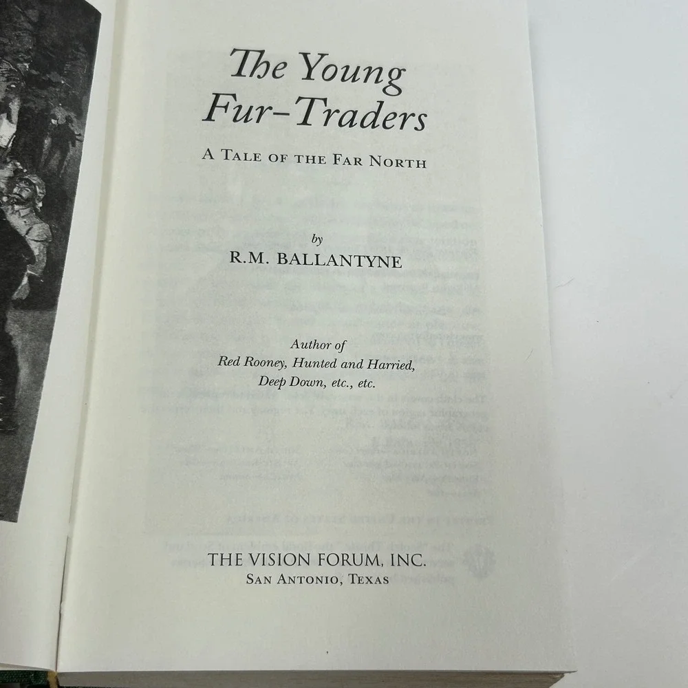 The Young Fur Traders R.M. Ballantyne Vision Forum 2007 Green Hardcover Book